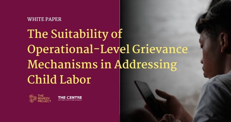 New White Paper: The Suitability of Operational-Level Grievance Mechanisms in Addressing Child Labour